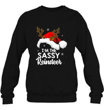 Load image into Gallery viewer, I’m The Sassy Reindeer Christmas T-Shirt, Ladies T-Shirt, LongSleeve, Sweatshirt, Hoodie 2D
