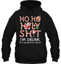 Load image into Gallery viewer, Ho Ho Holy Shit I Am Drunk It Is My Bestie’s Fault Santa Claus Christmas T-Shirt, Ladies T-Shirt, LongSleeve, Hoodie 2D
