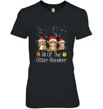 Load image into Gallery viewer, All Of The Otter Reindeer Chibi Otter Christmas Version2 T-Shirt, Ladies T-Shirt, LongSleeve, Sweatshirt, Hoodie 2D
