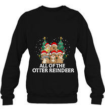 Load image into Gallery viewer, All Of The Otter Reindeer Santa Hat Christmas Tree T-Shirt, Ladies T-Shirt, LongSleeve, Sweatshirt, Hoodie 2D

