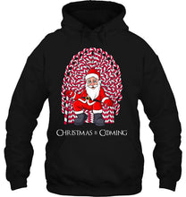 Load image into Gallery viewer, Christmas Is Coming Funny Candy Cane Throne Santa Claus Version2 T-Shirt, Ladies T-Shirt, LongSleeve, Sweatshirt, Hoodie 2D
