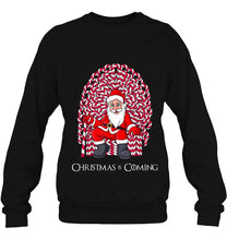 Load image into Gallery viewer, Christmas Is Coming Funny Candy Cane Throne Santa Claus Version2 T-Shirt, Ladies T-Shirt, LongSleeve, Sweatshirt, Hoodie 2D
