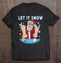 Load image into Gallery viewer, Let It Snow Funny Santa Claus Cocaine Christmas T-Shirt, Ladies T-Shirt, LongSleeve, Sweatshirt, Hoodie 2D
