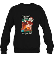 Load image into Gallery viewer, Chestnuts Roasting On An Open Fire Funny Santa Claus T-Shirt, Ladies T-Shirt, LongSleeve, Sweatshirt, Hoodie 2D
