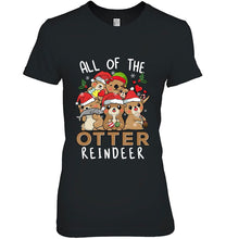 Load image into Gallery viewer, Funny Christmas Otters All Of The Otter Reindeer T-Shirt, Ladies T-Shirt, LongSleeve, Sweatshirt, Hoodie 2D
