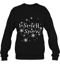 Load image into Gallery viewer, I Smell Snow Funny Gift Christmas T-Shirt, Ladies T-Shirt, LongSleeve, Sweatshirt, Hoodie 2D
