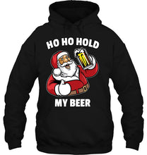Load image into Gallery viewer, Ho Ho Hold My Beer Shirt Santa Christmas In July T-Shirt, Ladies T-Shirt,  Sweatshirt, Hoodie 2D
