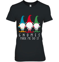 Load image into Gallery viewer, Gnomes Made Me Do It Nordic Santa Gnome Funny Christmas Pullover T-Shirt, Ladies T-Shirt,  Sweatshirt, Hoodie 2D

