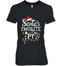 Load image into Gallery viewer, Christmas Physical Therapist Therapy Santa’s Favorite Pt T-Shirt, Ladies T-Shirt,  Sweatshirt, Hoodie 2D
