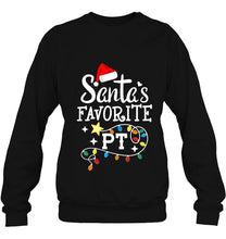 Load image into Gallery viewer, Christmas Physical Therapist Therapy Santa’s Favorite Pt T-Shirt, Ladies T-Shirt,  Sweatshirt, Hoodie 2D
