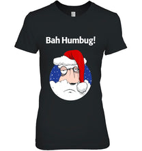 Load image into Gallery viewer, Bah Humbug Funny Santa Christmas Grouch T-Shirt, Ladies T-Shirt,  Sweatshirt, Hoodie 2D
