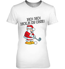 Load image into Gallery viewer, Ho! Ho! Hole In One Funny Santa Golfing T-Shirt, Ladies T-Shirt,  Sweatshirt, Hoodie 2D
