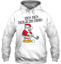 Load image into Gallery viewer, Ho! Ho! Hole In One Funny Santa Golfing T-Shirt, Ladies T-Shirt,  Sweatshirt, Hoodie 2D
