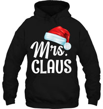Load image into Gallery viewer, Funny Mrs. Claus Christmas Matching Couple Pajama Santa Gift T-Shirt, Ladies T-Shirt,  Sweatshirt, Hoodie 2D
