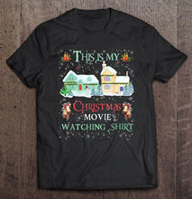 Load image into Gallery viewer, Christmas Movie Watching Shirt Family Matching Xmas T-Shirt, Ladies T-Shirt, LongSleeve, Sweatshirt, Hoodie 2D
