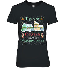 Load image into Gallery viewer, Christmas Movie Watching Shirt Family Matching Xmas T-Shirt, Ladies T-Shirt,  Sweatshirt, Hoodie 2D
