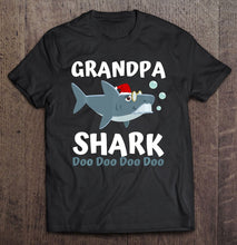Load image into Gallery viewer, Grandpa Shark Christmas Shirt Mommy Shark Daddy Shark Baby T-Shirt, Ladies T-Shirt, LongSleeve, Sweatshirt, Hoodie 2D
