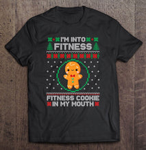 Load image into Gallery viewer, I’m Into Fitness Cookie Gingerbread Ugly Sweater Christmas T-Shirt, Ladies T-Shirt,  Sweatshirt, Hoodie 2D
