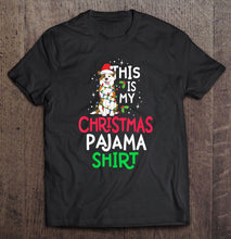 Load image into Gallery viewer, Australian Shepherd Aussie This My Christmas Pajama T-Shirt, Ladies T-Shirt, LongSleeve, Sweatshirt, Hoodie 2D
