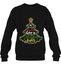 Load image into Gallery viewer, Cute My Favorite Color Is Christmas Lights The Brightest One T-Shirt, Ladies T-Shirt,  Sweatshirt, Hoodie 2D
