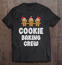 Load image into Gallery viewer, Cookie Baking Crew Shirt Christmas Family Gingerbread Team T-Shirt, Ladies T-Shirt,  Sweatshirt, Hoodie 2D
