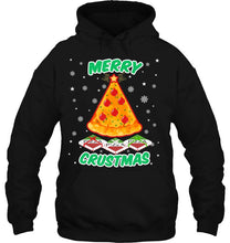 Load image into Gallery viewer, Funny Pizza Shirt Merry Crustmas Christmas Pizza T-Shirt, Ladies T-Shirt,  Sweatshirt, Hoodie 2D
