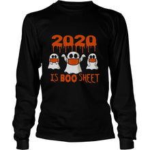 Load image into Gallery viewer, 2020 Is Boo Sheet Face Mask Halloween T-Shirt, Ladies T-Shirt, LongSleeve, Sweatshirt, Hoodie 2D
