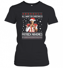 Load image into Gallery viewer, All I Want For Christmas Patrick Mahomes Ugly T-Shirt, Ladies T-Shirt, LongSleeve, Sweatshirt, Hoodie 2D
