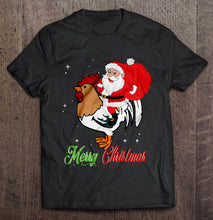 Load image into Gallery viewer, Merry Christmas Santa Claus Riding A Chicken T-Shirt, Ladies T-Shirt, LongSleeve, Hoodie 2D
