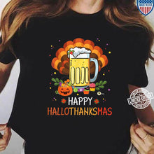 Load image into Gallery viewer, Beer Turkey Flowers Happy Halloween Thanksgiving Christmas T-Shirt, Ladies T-Shirt, LongSleeve, Sweatshirt, Hoodie 2D
