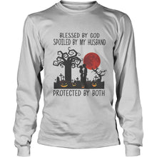 Load image into Gallery viewer, Blessed By God Spoiled By My Husband Protected By Both Pumpkin Halloween T-Shirt, Ladies T-Shirt, LongSleeve, Sweatshirt, Hoodie 2D
