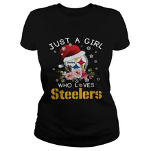 Load image into Gallery viewer, Christmas Just A Girl Who Loves Pittsburgh Steelers T-Shirt, Ladies T-Shirt, LongSleeve, Sweatshirt, Hoodie 2D

