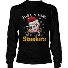 Load image into Gallery viewer, Christmas Just A Girl Who Loves Pittsburgh Steelers T-Shirt, Ladies T-Shirt, LongSleeve, Sweatshirt, Hoodie 2D

