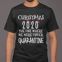 Load image into Gallery viewer, Christmas 2020 The One Where We Were Under Quarantine T-Shirt, Ladies T-Shirt 2D
