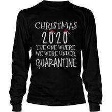 Load image into Gallery viewer, CHRISTMASTIME QUARANTINE CHRISTMAS 2020 PRESENT MERRY XMAS T-Shirt, Ladies T-Shirt, LongSleeve, Sweatshirt, Hoodie 2D

