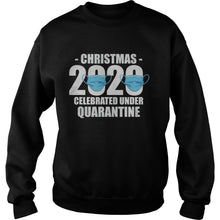 Load image into Gallery viewer, CHRISTMASTIME QUARANTINE CHRISTMAS PRESENT 2020 MERRY XMAS T-Shirt, Ladies T-Shirt, LongSleeve, Sweatshirt, Hoodie 2D

