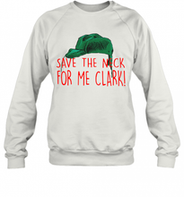 Load image into Gallery viewer, Cousin Eddie Save The Neck For Me Clark Cousin Eddie Christmas Hat  T-Shirt, Ladies T-Shirt, LongSleeve, Sweatshirt, Hoodie 2D
