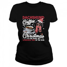 Load image into Gallery viewer, Dachshund Coffee Christmas It’s The Most Wonderful Time Of The Year T-Shirt, Ladies T-Shirt, LongSleeve, Sweatshirt, Hoodie 2D
