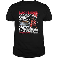 Load image into Gallery viewer, Dachshund Coffee Christmas It’s The Most Wonderful Time Of The Year T-Shirt, Ladies T-Shirt, LongSleeve, Sweatshirt, Hoodie 2D
