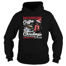Load image into Gallery viewer, Dachshund Coffee Christmas It’s The Most Wonderful Time Of The Year T-Shirt, Ladies T-Shirt, LongSleeve, Sweatshirt, Hoodie 2D
