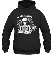 Load image into Gallery viewer, Dead Inside But Festive Christmas  T-Shirt, Ladies T-Shirt, LongSleeve, Sweatshirt, Hoodie 2D
