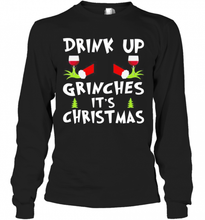 Load image into Gallery viewer, Drink Up Grinches Its Christmas T-Shirt, Ladies T-Shirt, LongSleeve, Sweatshirt, Hoodie 2D
