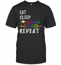 Load image into Gallery viewer, Eat Sleep And Watch Hallmark Christmas Movies Repeat T-Shirt, Ladies T-Shirt, LongSleeve, Sweatshirt, Hoodie 2D
