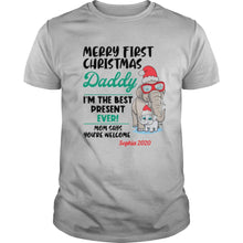 Load image into Gallery viewer, Elephant Merry First Christmas Daddy I’m The Best Present Ever Mom Says You’re Welcome T-Shirt, Ladies T-Shirt, LongSleeve, Sweatshirt, Hoodie 2D
