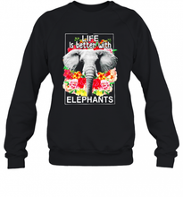 Load image into Gallery viewer, Flowers Life Is Better With Elephants T-Shirt, Ladies T-Shirt, LongSleeve, Sweatshirt, Hoodie 2D
