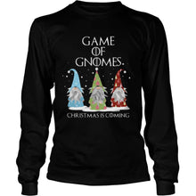 Load image into Gallery viewer, Game Of Gnomes Christmas Is Coming Three Gnomes Xmas T-Shirt, Ladies T-Shirt, LongSleeve, Sweatshirt, Hoodie 2D
