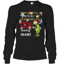 Load image into Gallery viewer, Grinch This Is My Hallmark Christmas Movie Watching  T-Shirt, Ladies T-Shirt, LongSleeve, Sweatshirt, Hoodie 2D
