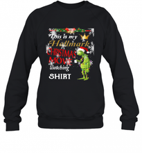 Load image into Gallery viewer, Grinch This Is My Hallmark Christmas Movie Watching  T-Shirt, Ladies T-Shirt, LongSleeve, Sweatshirt, Hoodie 2D
