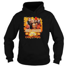 Load image into Gallery viewer, Halloween Horror Characters Is My Christmas T-Shirt, Ladies T-Shirt, LongSleeve, Sweatshirt, Hoodie 2D
