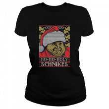 Load image into Gallery viewer, Ho Ho Holy Schnikes Christmas T-Shirt, Ladies T-Shirt, LongSleeve, Sweatshirt, Hoodie 2D
